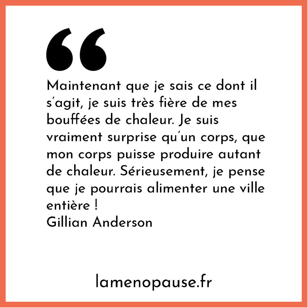 ménopause citation célébrité Gillian Anderson