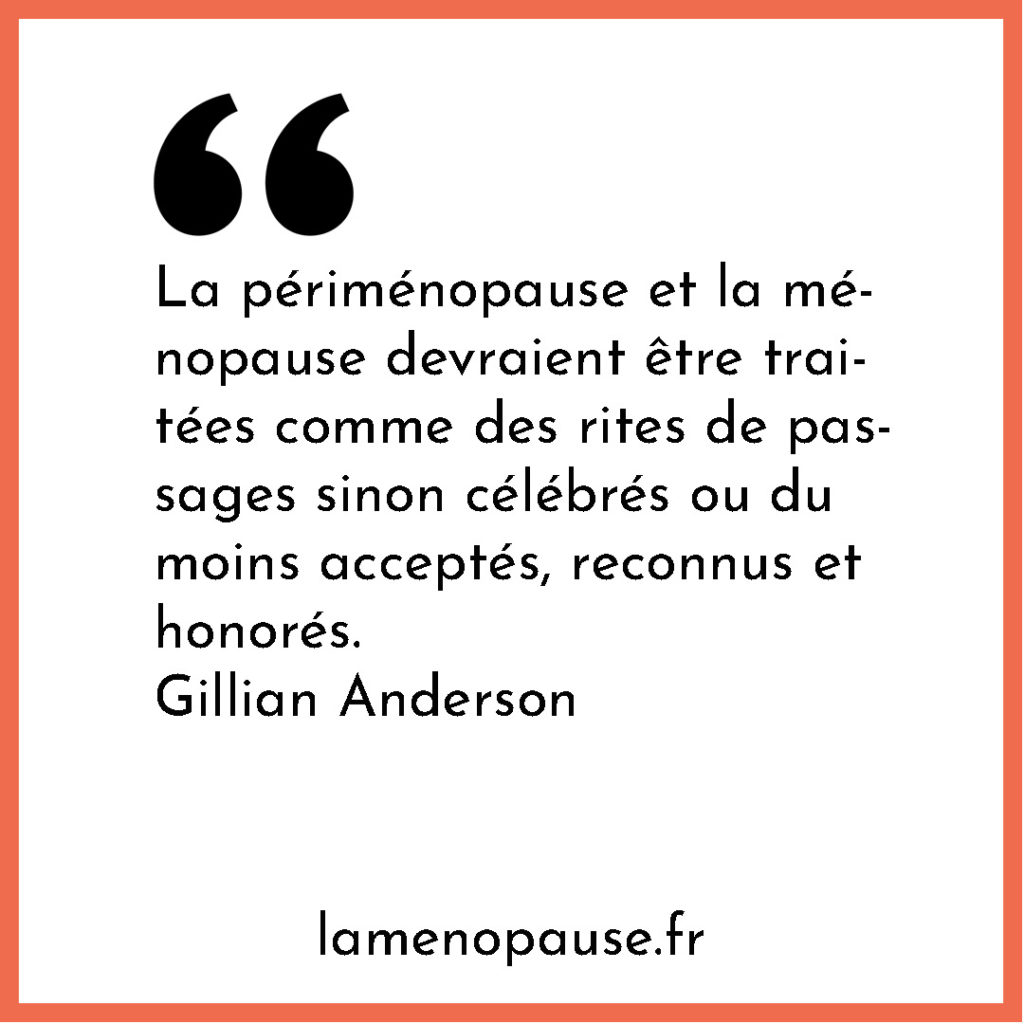 citation ménopause celebrité Gillian Anderson