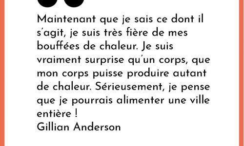 ménopause citation célébrité Gillian Anderson
